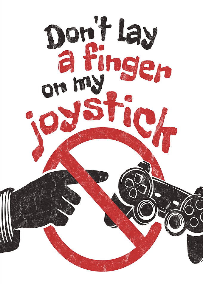 Don't Touch My Joystick