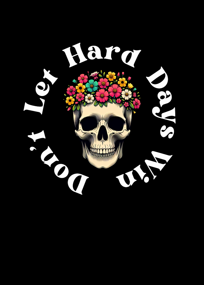 Skull with Flowers & Quote