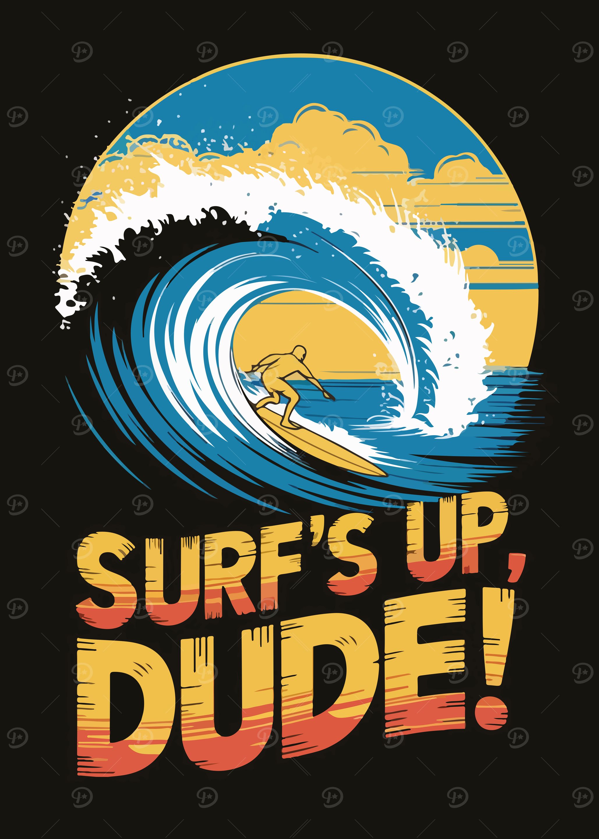 Surf's Up Dude!