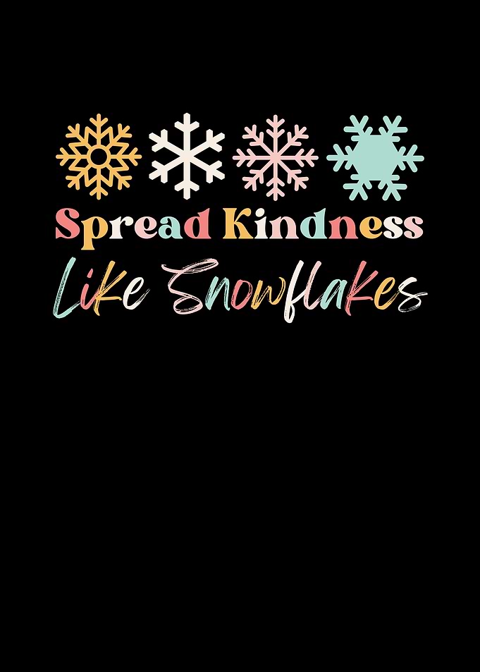 Spread Kindness Like Snowflakes