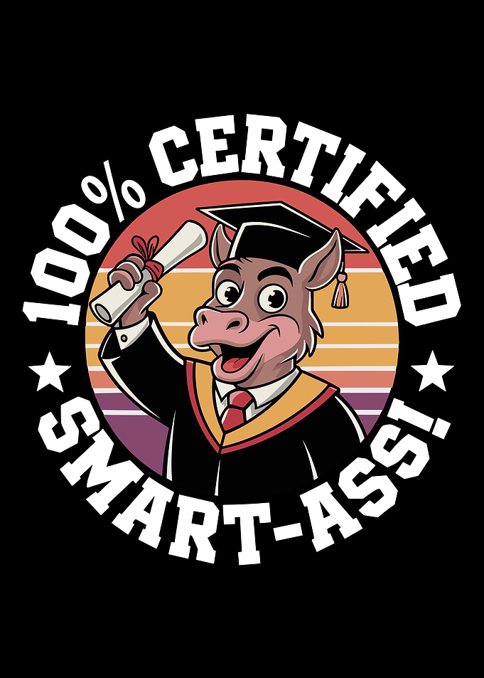 Certified Smart-Ass Graduation