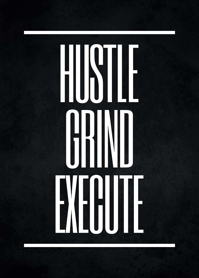 Hustle Grind Execute