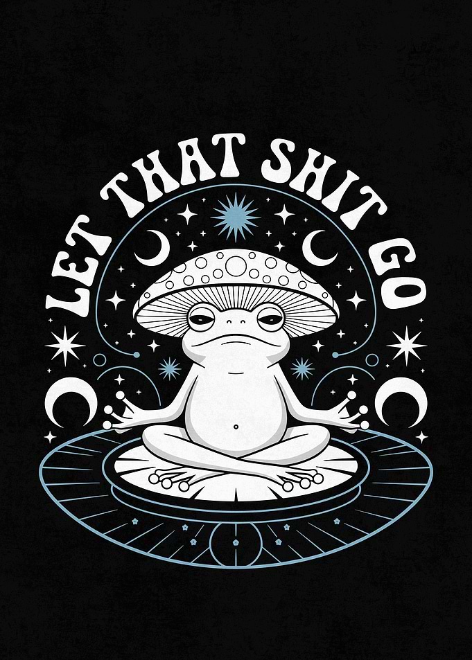 Let That Shit Go Frog