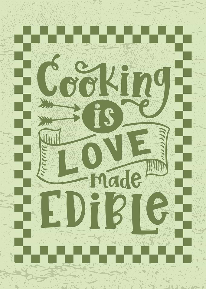 Cooking is Love Edible Quote