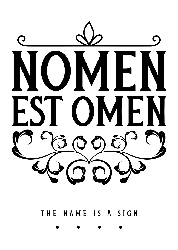 Nomen Est Omen