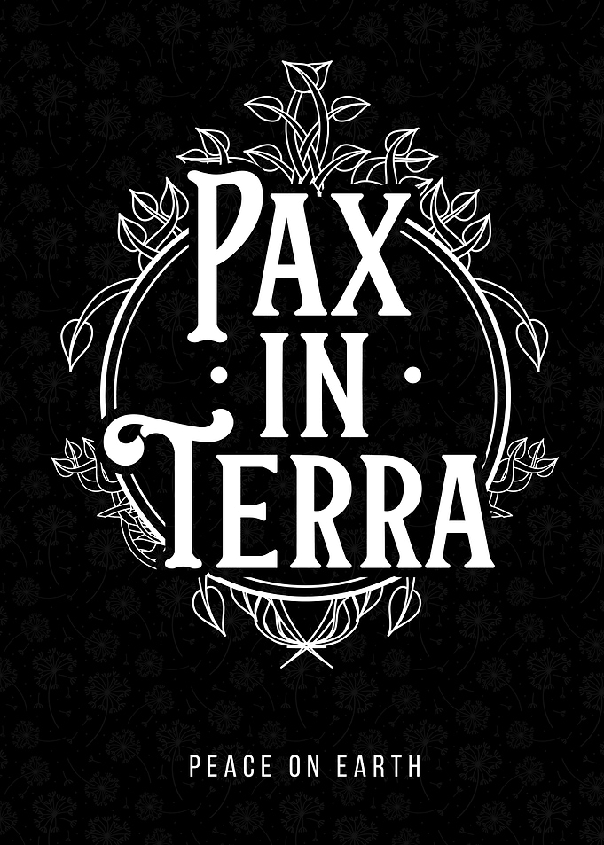 Pax in Terra - Peace on Earth