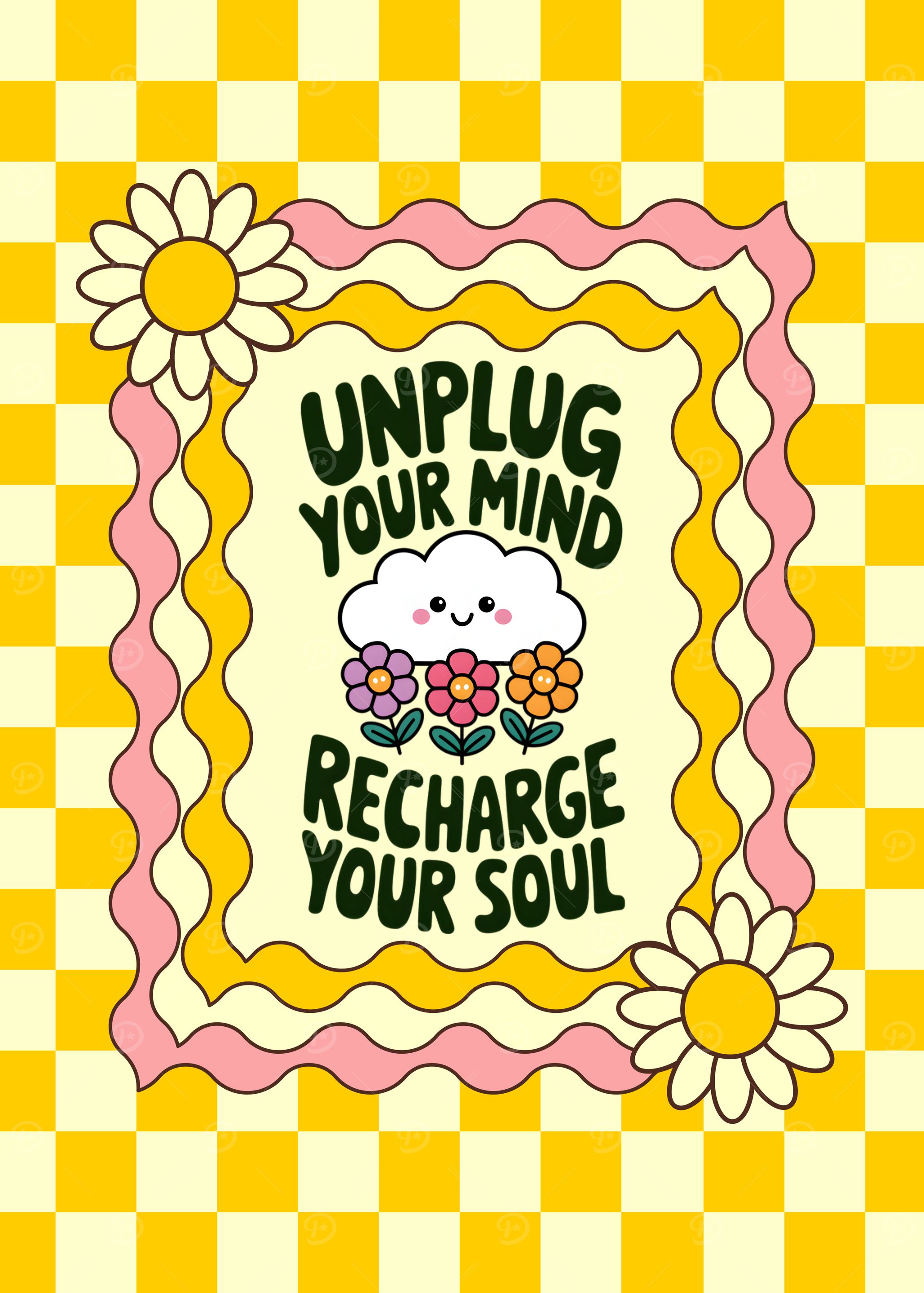 Unplug Your Mind, Recharge Your Soul