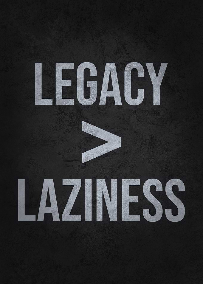 Legacy Over Laziness - Hustle Success Mindset