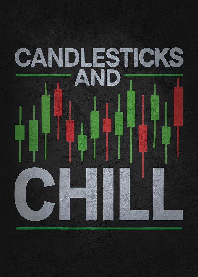 Candlesticks and Chill - Funny Forex Crypto Trading