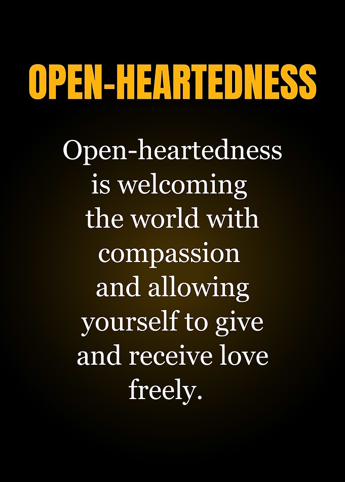 Open-Heartedness Definition