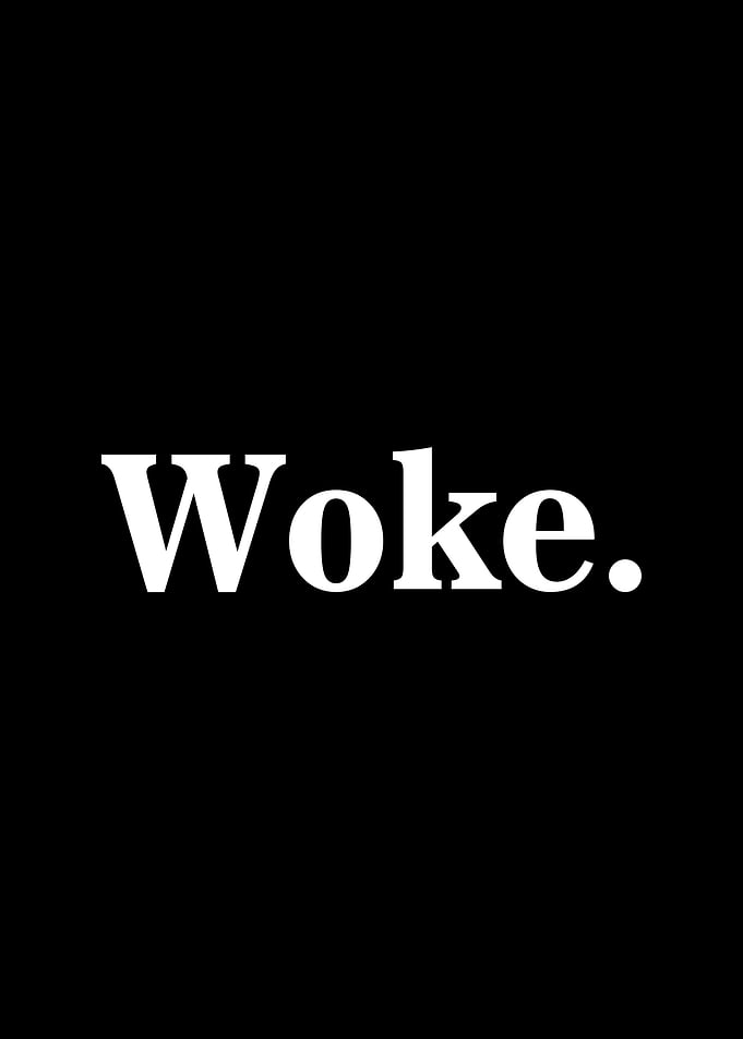 Woke