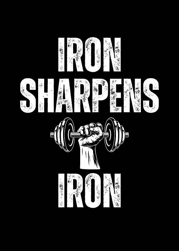 Iron Sharpens Iron Gym Quote