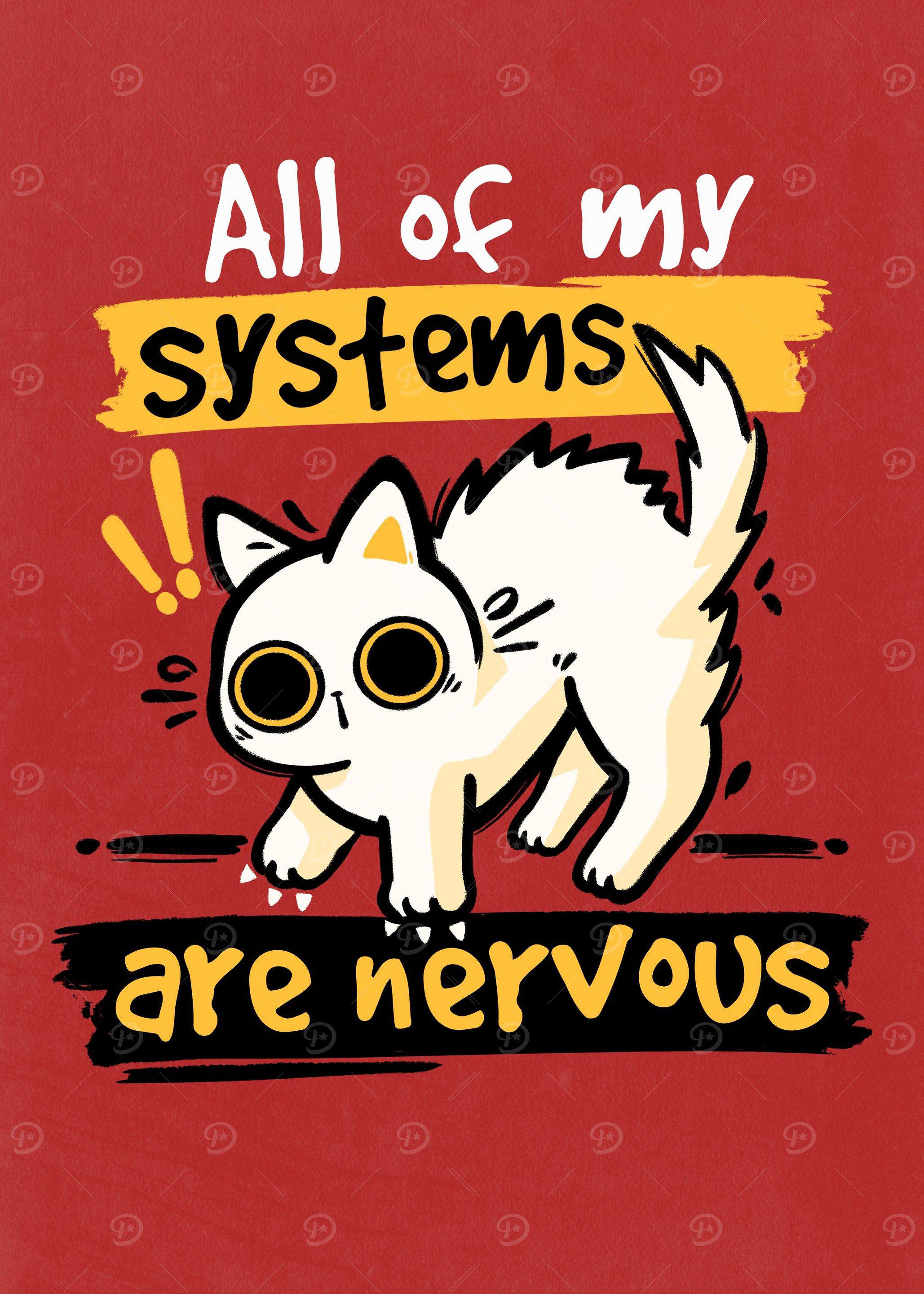 Nervous Cat Systems