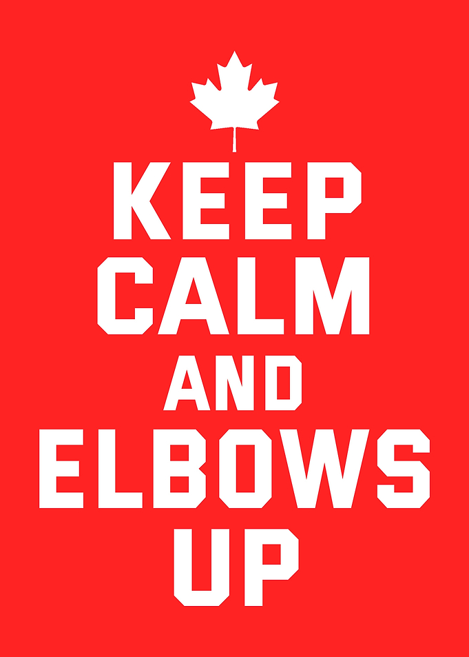 Keep Calm And Elbows Up Canada