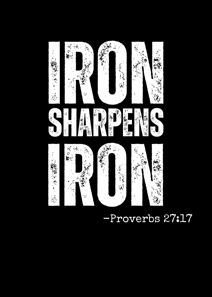 Iron Sharpens Iron Quote
