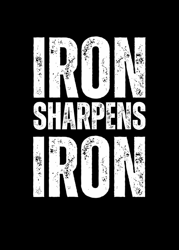 Iron Sharpens Iron Quote