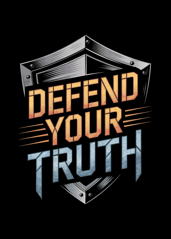 Defend Your Truth Shield