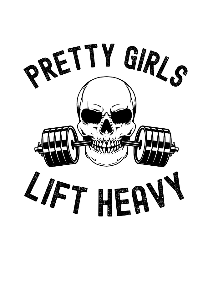 Pretty Girls Lift Heavy Skull