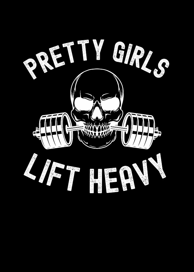 Pretty Girls Lift Heavy Skull
