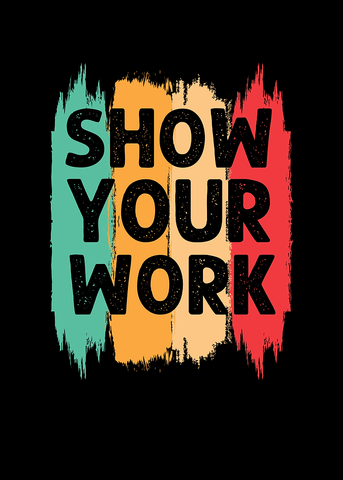 Show Your Work Graphic