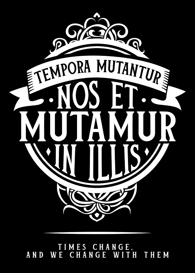 Tempora mutantur, nos et mutamur in illis