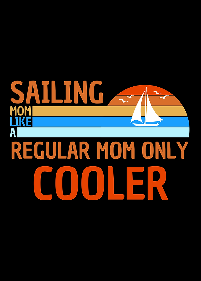 Sailing Mom Sailing Mother