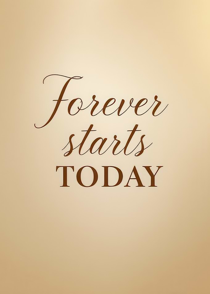 Forever Starts Today