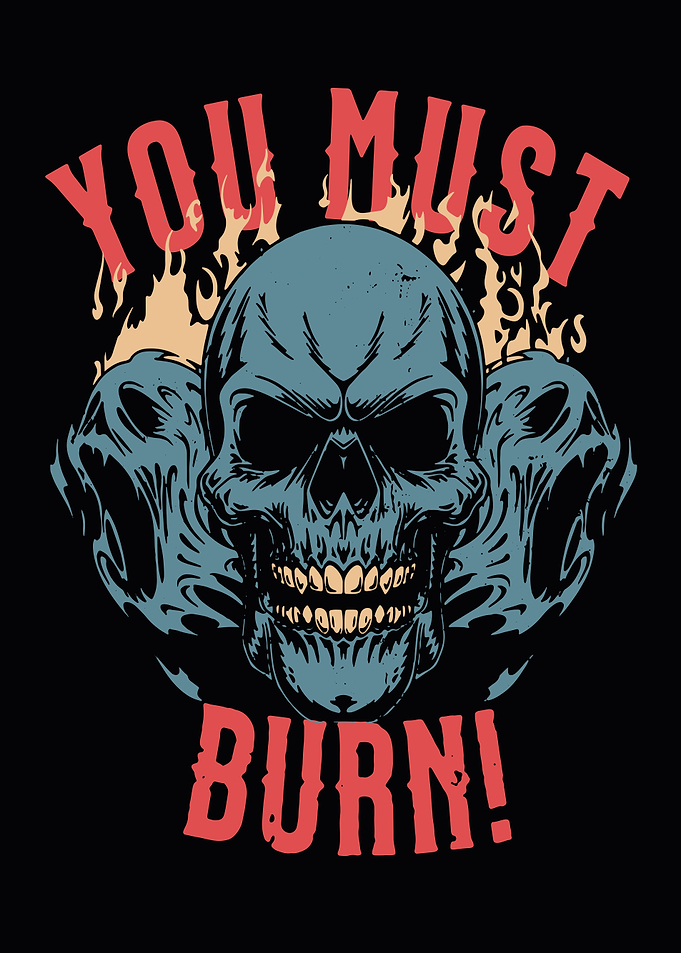 You Must Burn