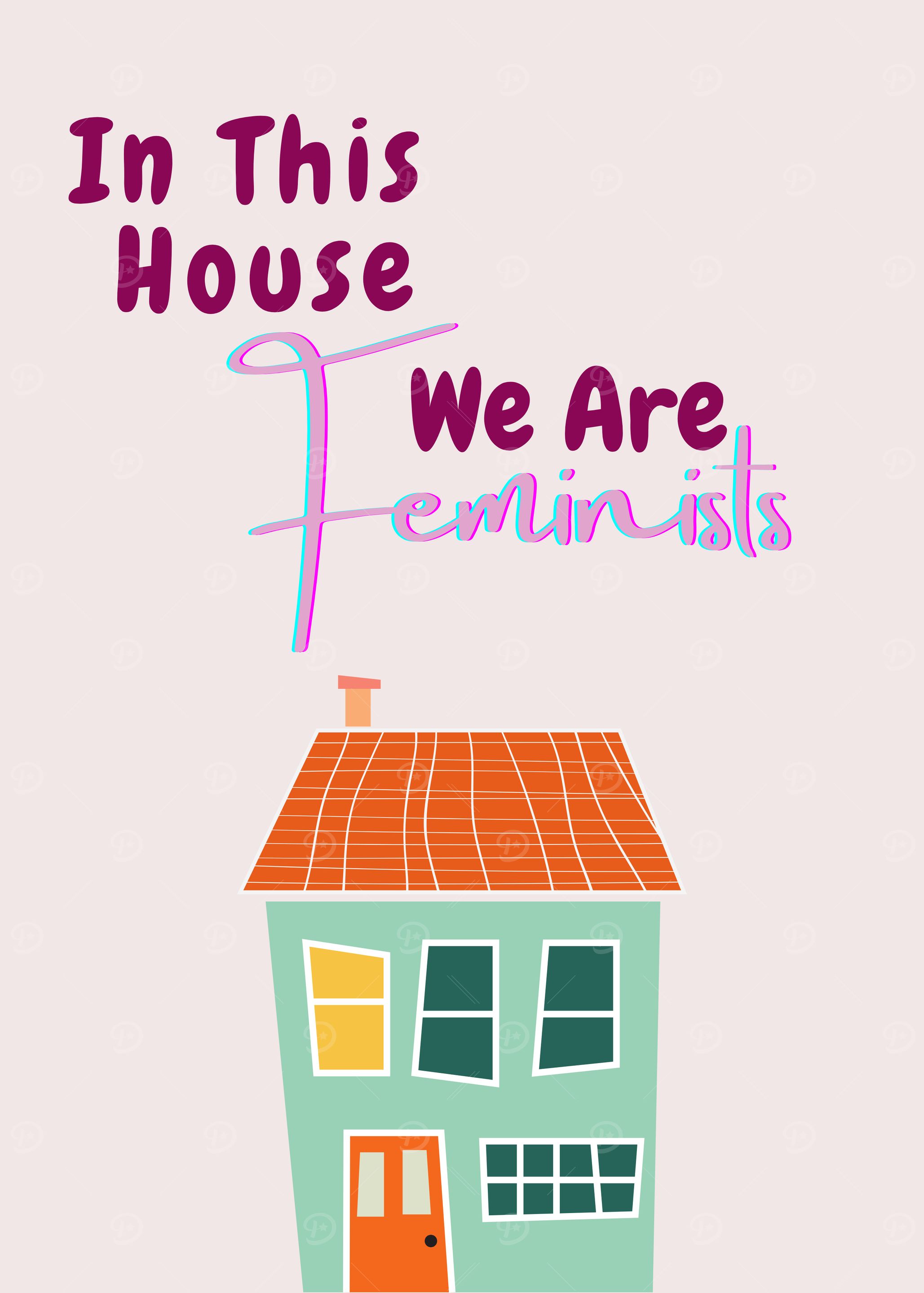 Feminist House Print