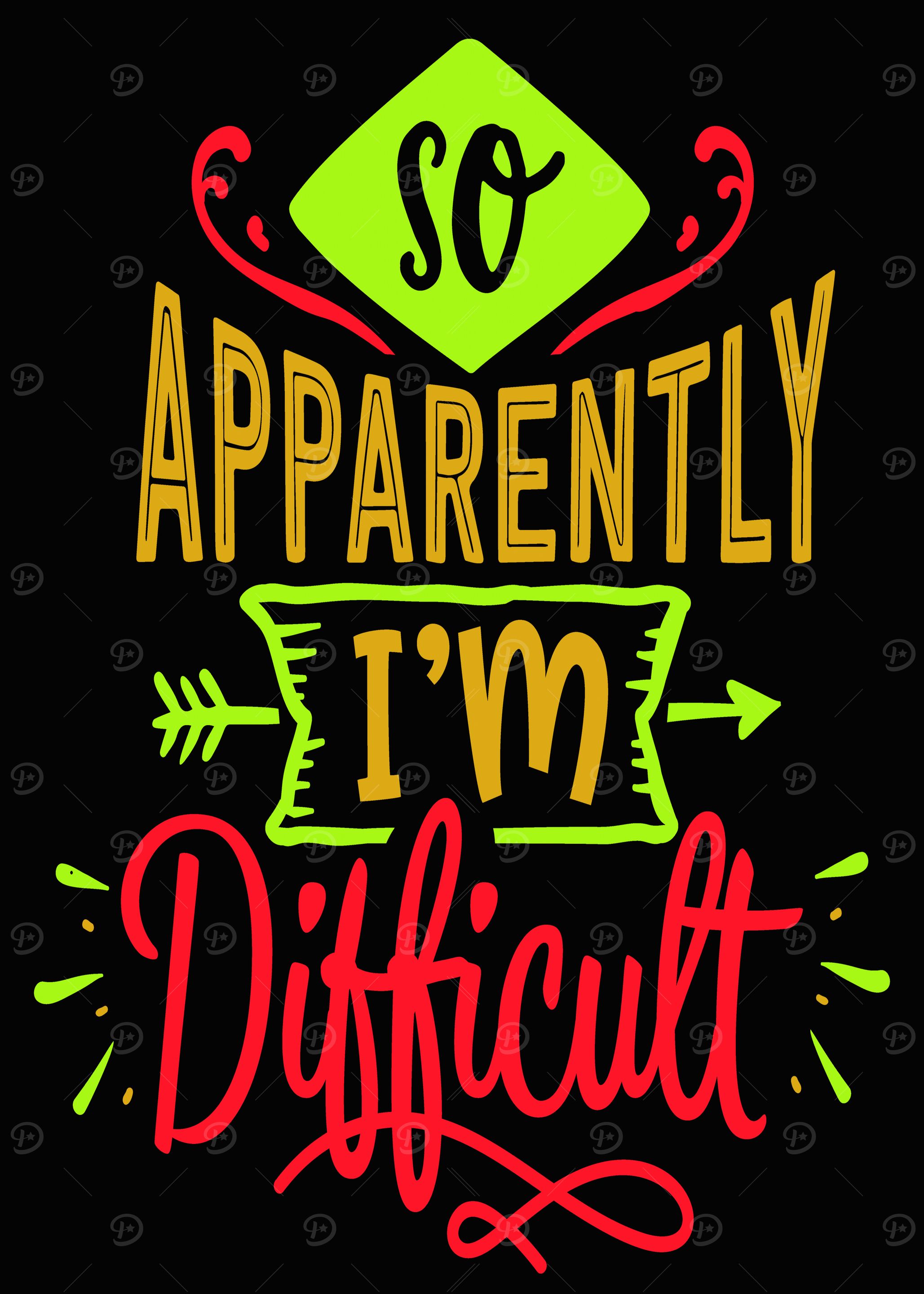 So Apparently I'm Difficult