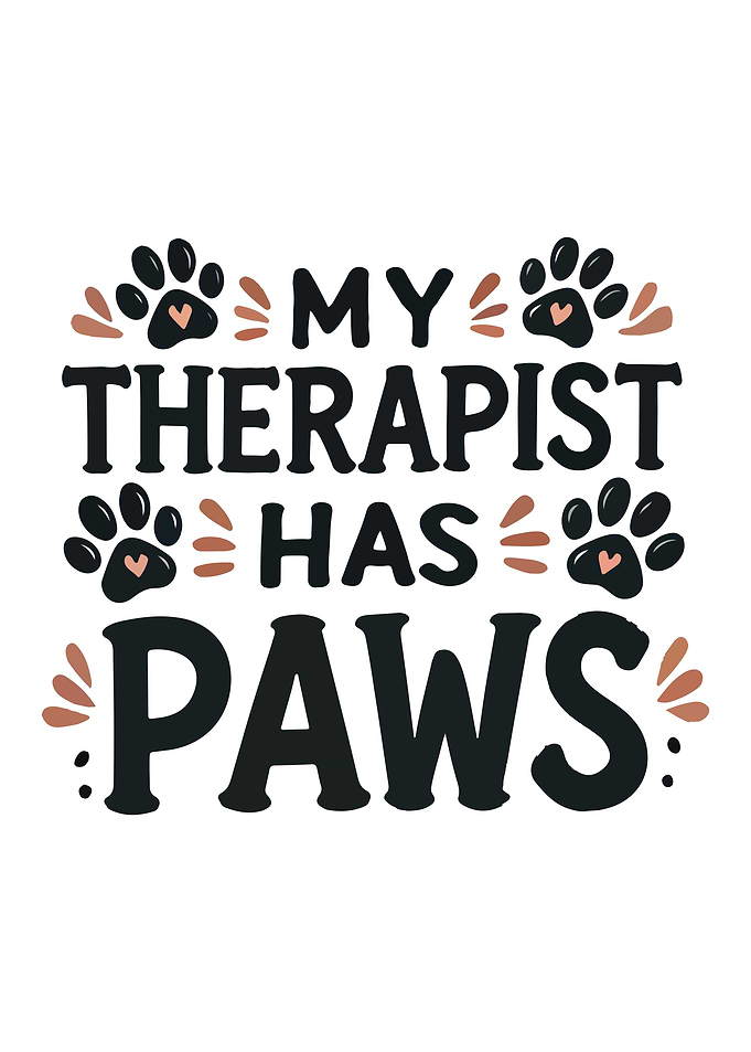 My Therapist Has Paws ,Funny Dog and Cat Lover