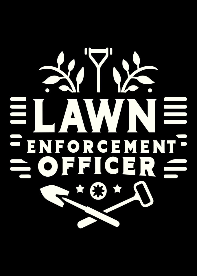 Lawn Enforcement Officer