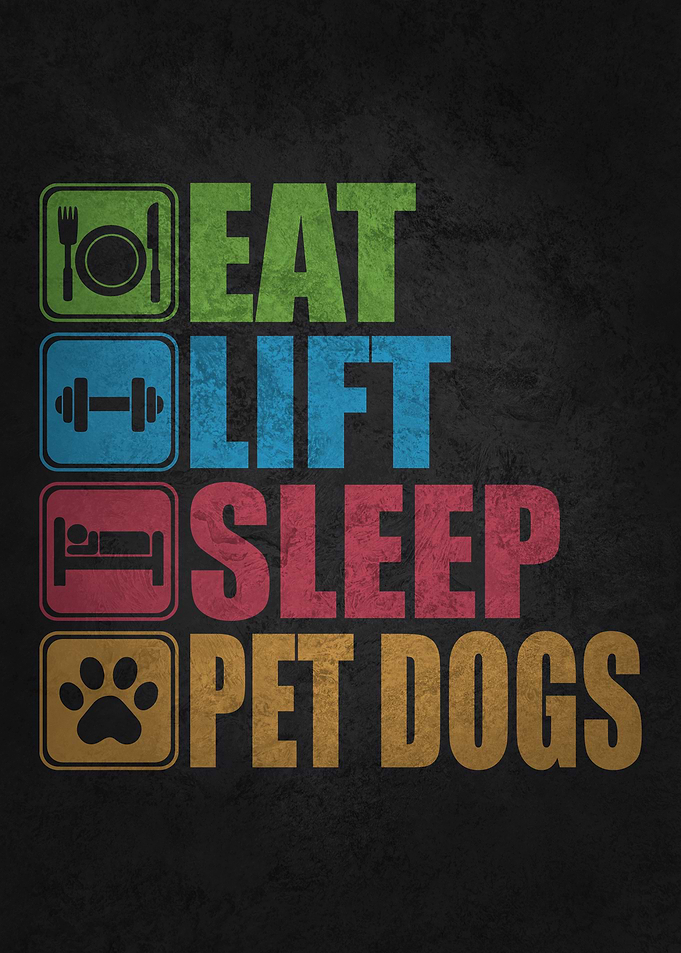 Eat Lift Sleep Pet Dogs – Gym & Dog Lover