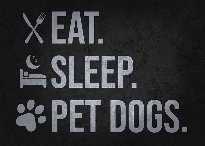 Eat Sleep Pet Dogs – Funny Dog Lover