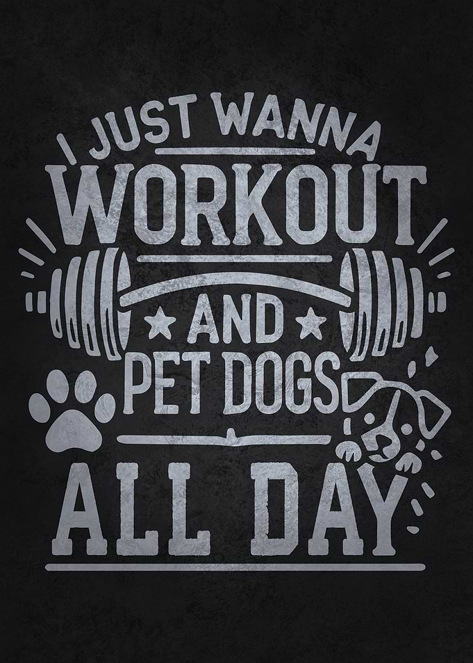 Workout & Pet Dogs All Day – Gym Dog Lover