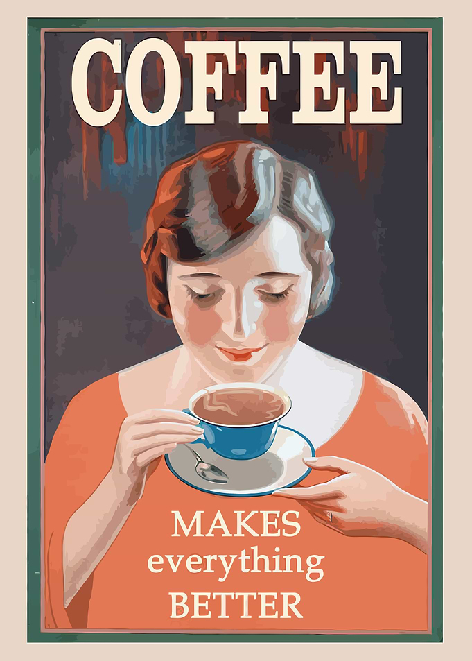Coffee Makes Everything Better