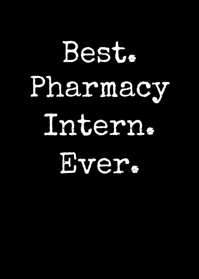 Best Pharmacy Intern Ever