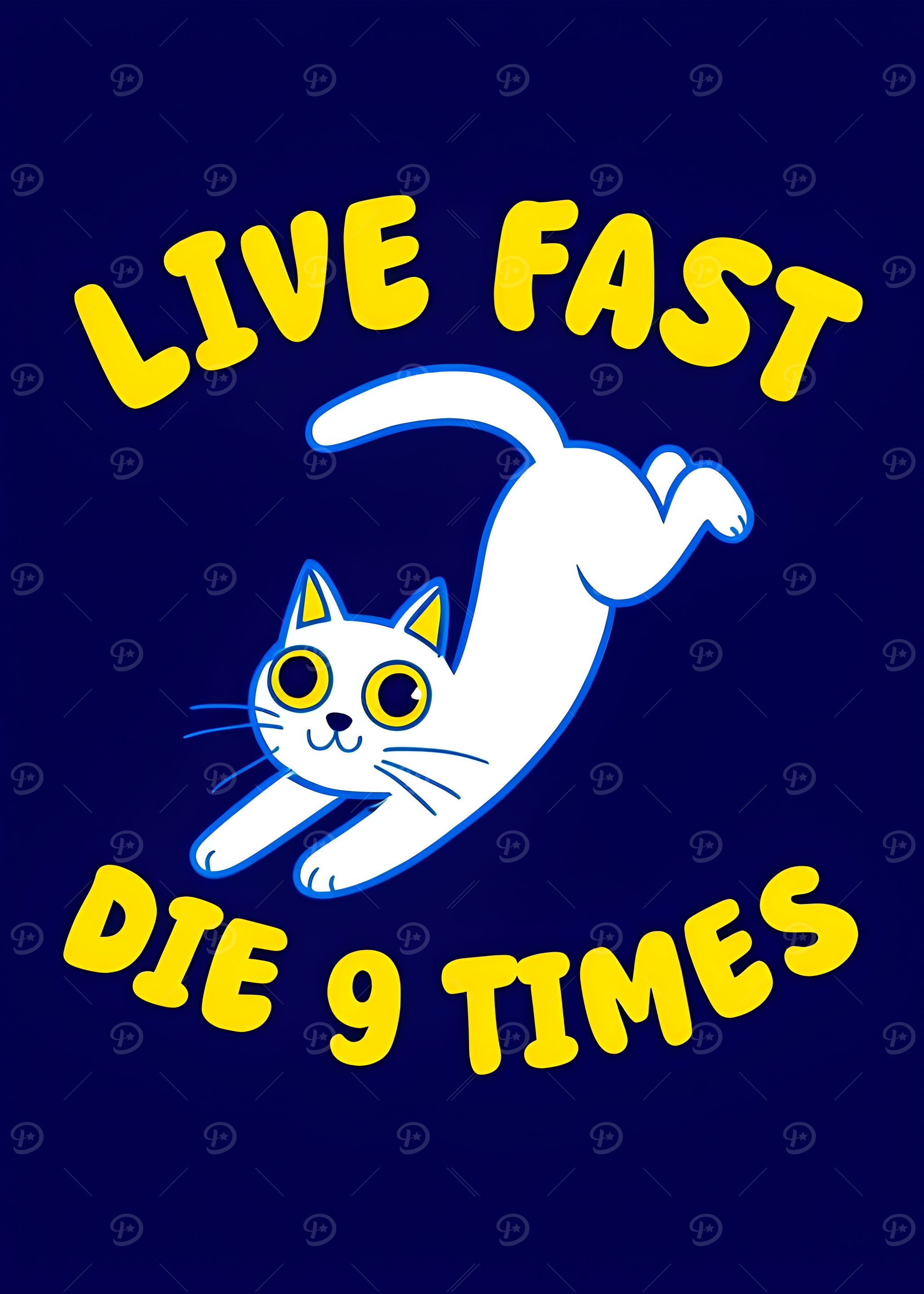 Cat Live Fast Die 9 Times
