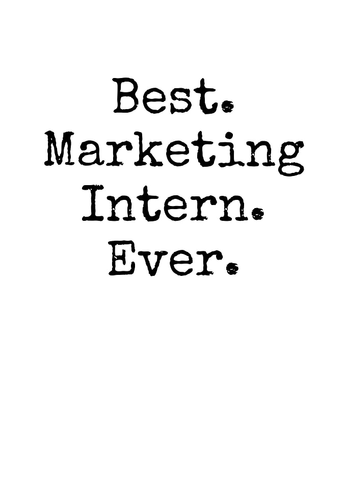 Best Marketing Intern Ever