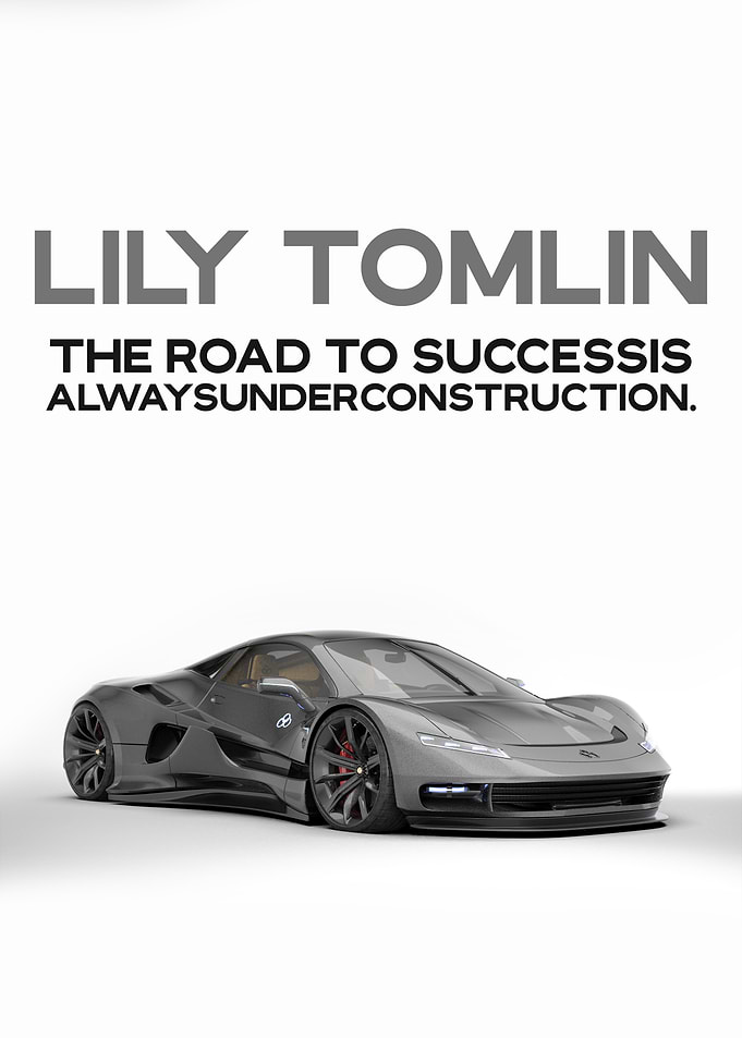 The Road To Success Is Always Under Construction.