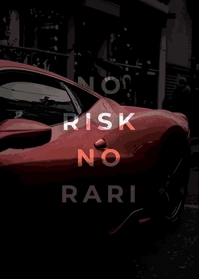 No Risk No Ferrari