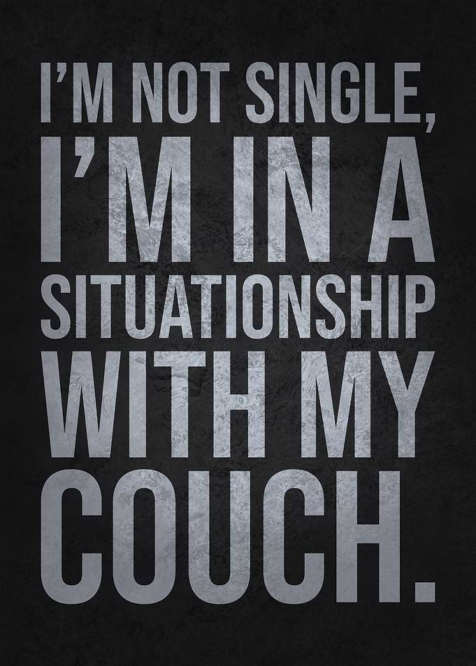 I’m in a Situationship with My Couch – Funny Single, Love Life