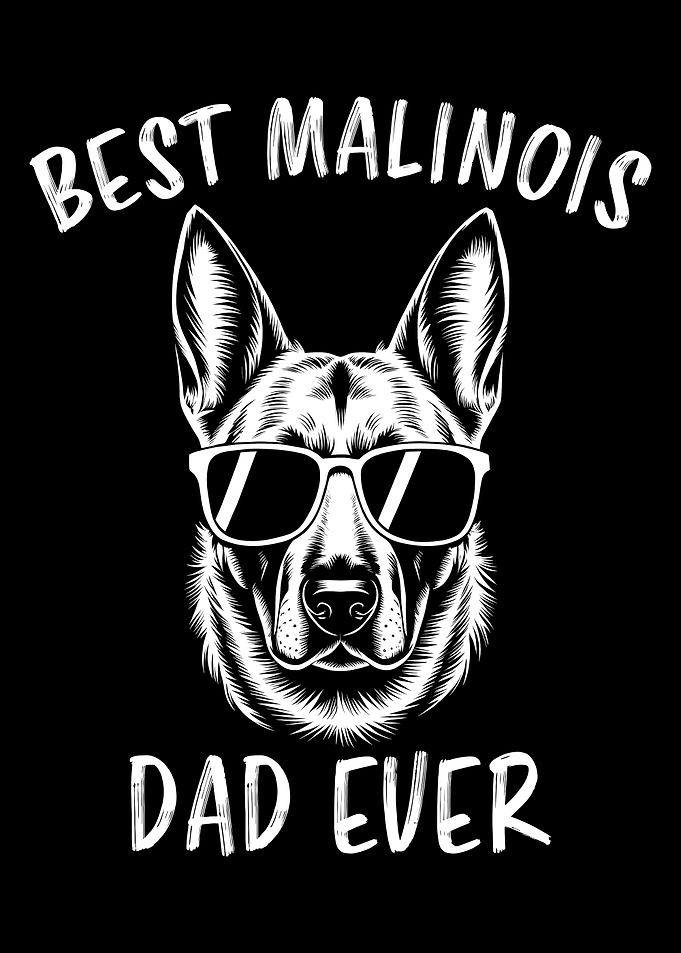 Best Malinois Dad Ever