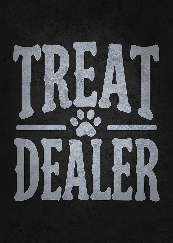 Treat Dealer – Funny Pet Lover, Dog Lover