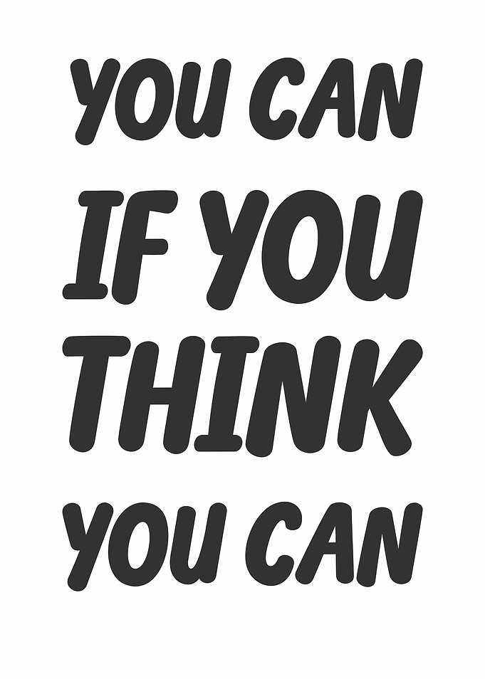 You Can If You Think You Can