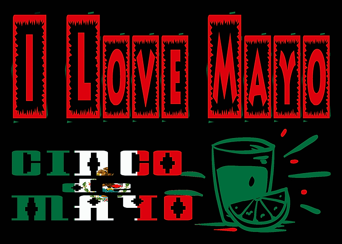 Cinco de Mayo I Love Mayo
