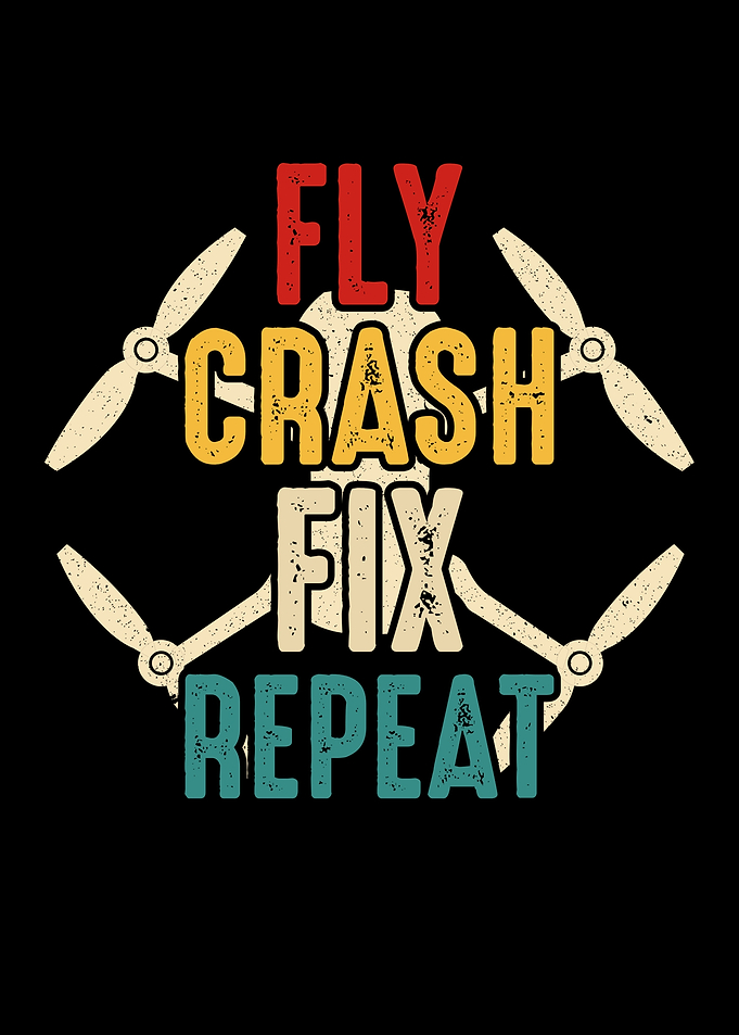 Fly Crash Fix Repeat - Funny Drone Pilot