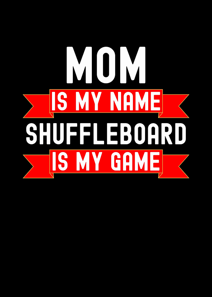 Mom Shuffleboard Game