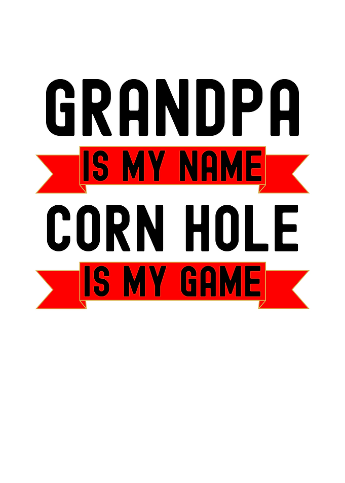 Grandpa Cornhole Game