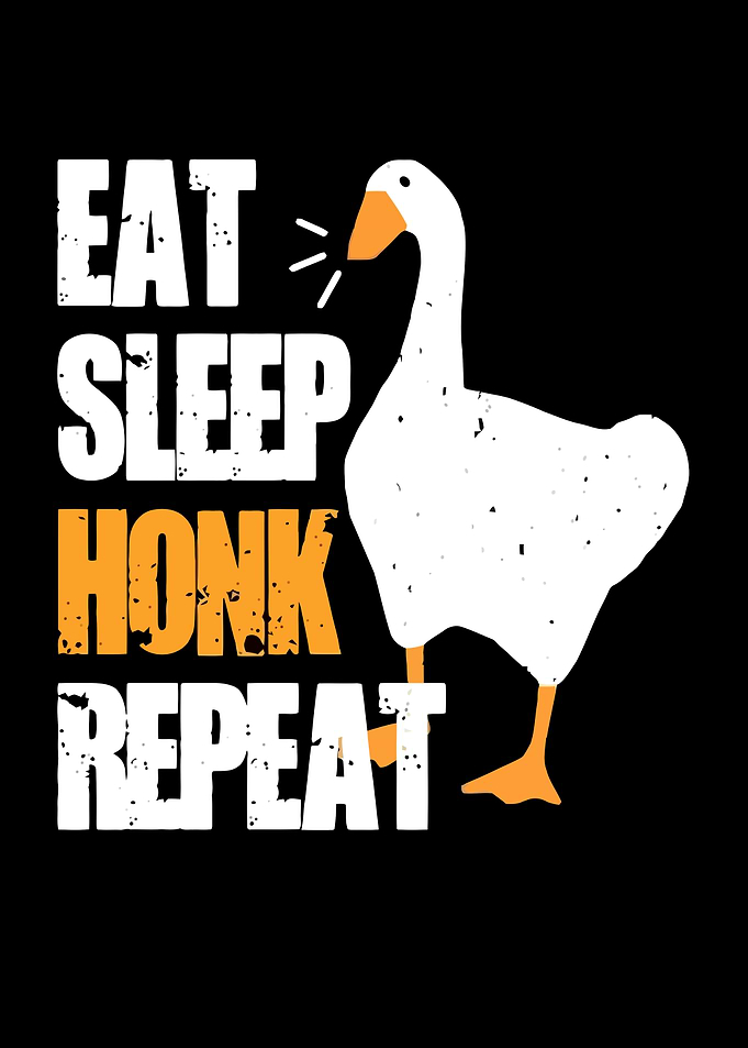 Goose Honk Repeat
